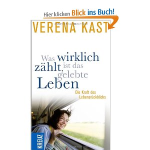 Was wirklich zählt, ist das gelebte Leben - ein schöner Lesetip für alle, die sich mit ihrer Biografie befassen.